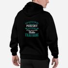 Nicht Perfekt Aber Tolle Frau Spruch Herren Hoodie