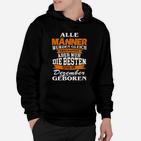 Alle Männer Dezember Geboren Hoodie