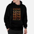 August 1973-die Geburt Von Legenden Hoodie