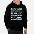 Busfahrer Klug  Verrückt Hoodie