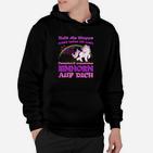 Einhorn Spruch Hoodie Passt auf Dich auf, Lustiges Motiv-Hoodie