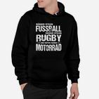 Fußball Rugby Motorrad Fans Hoodie, Herren mit Sportspruch - Schwarz