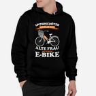 Humorvolles E-Bike Hoodie Alte Frau Power, Lustiges Radfahrer Hoodie