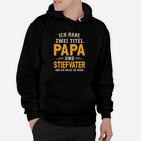 Humorvolles Papa & Stiefvater Hoodie mit Spruch - Perfekt für Vatertag