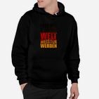 Lass Mal Breiter Weltmeister Hoodie