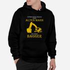 Lustiges Bagger-Hoodie für Bauarbeiter, Spruch für Rentner