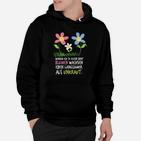 Lustiges Blumen Spruch Hoodie, Seltenheitswitz für Damen und Herren