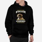 Lustiges Hundeliebhaber Hoodie Persönlicher Stalker, Hunde-Design Tee