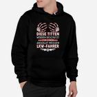 Lustiges Schwarzes Truck-Fahrer Hoodie mit Spruch