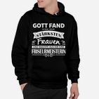 Starkes Friseurmeisterin Hoodie, Schwarzes Tee mit Inspirierendem Spruch