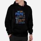 Vatertag Hoodie Wenn Papa es nicht reparieren kann - Lustiges Spruch-Hoodie