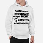 Beschränken Sie Sich Von Ohne Hundehaare Hoodie