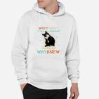 Geschenk Für Diejenigen Die Katzen- Lieben Hoodie