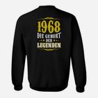 1968 Geburtsjahr Legenden Deutsche Deutschland Sweatshirt