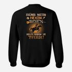 Hexen Motiv Sweatshirt Hexen auf Pferden, Lustiges Hexen-Spruch-Sweatshirt