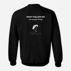 Humorvolles Sweatshirt Don't Follow Me! mit Paragleiter, Lustiges Schwarzes Tee