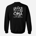 Lustiges Sweatshirt Glück ist es, Oma zu sein, Geschenkidee für Großmütter