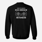 Lustiges Zielscheiben-Design Sweatshirt, Hier Drücken und Festhalten Motiv