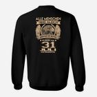 Personalisiertes Geburtstagsshirt - Jahrgang 31. Juli, Einzigartig Sweatshirt