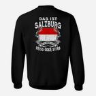 Salzburg Motto Schwarzes Sweatshirt: Das ist Salzburg, Friss oder Stirb