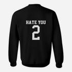 Schwarzes Sweatshirt mit HATE YOU 2 Aufdruck, Statement Mode