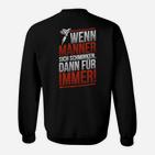 Wenn Wieder Sich Schminken Sweatshirt