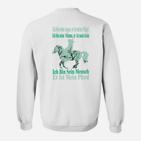 Pferdeliebhaber Sweatshirt: Ich bin sein Mensch, er ist mein Pferd, Sprüchetee