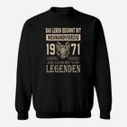1971 Die Geburt Von Legenden Sweatshirt