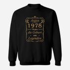 40 August 1978 Die Geburt Von Legenden Sweatshirt