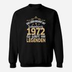 50. Geburtstag 1972 Legenden Sweatshirt, Jahrgang Retro Design