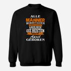 Alle Männer April Geboren Sweatshirt