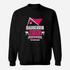 Bauherrin 2020 I Bauherren Baustellen Sweatshirt