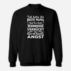 Beste Mama Verrückt und Macht Angst Sweatshirt, Lustiges Spruch Schwarz Tee