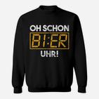 Bier Uhr Brauerei Brauen Biergarten Brau Sweatshirt