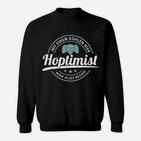 Biertrinker Bier Hoptimist Alkoho Sweatshirt