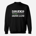 Bruder Muss Los Sweatshirt, Lässiges Schwarzes Herrenshirt mit Spruch