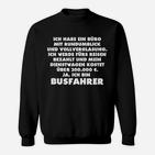 Burfahrer Büro Nur Online- Sweatshirt