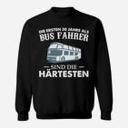 Busfahrer 30 Jahre Nur Online Sweatshirt