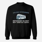 Busfahrer Nett Oder Laufen Nur Online Sweatshirt