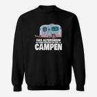 Camper Camping Wohnwagen Rente Sweatshirt