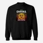 Corona World Tour 2020 Sweatshirt