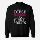 Damen Fußball Sweatshirt Prinzessin mit Fußballstollen, Kronen-Design