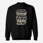 Dass Meine Kinder Dich Als Papa Haben Sweatshirt