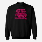 Diese Prinzessin Tragt Balletschuhe Sweatshirt