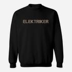 Elektriker Beruf Sweatshirt Schwarz mit Lustigem Aufdruck