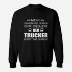 Exzellenz Trucker Sweatshirt mit Aufdruck, LKW-Fahrer Thema
