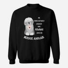 Französisches Motiv Sweatshirt, Old English Sheepdog mit Spruch