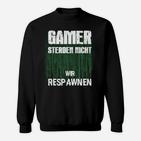 Gamer Slogan Sweatshirt 'Sterben Nicht, Wir Respawnen', Matrix-Code Design