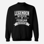 Geboren Februar Geburtstag Geburt Sweatshirt