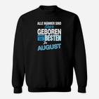 Geburtstags-Sweatshirt für August-Geborene, Männer Aufdruck